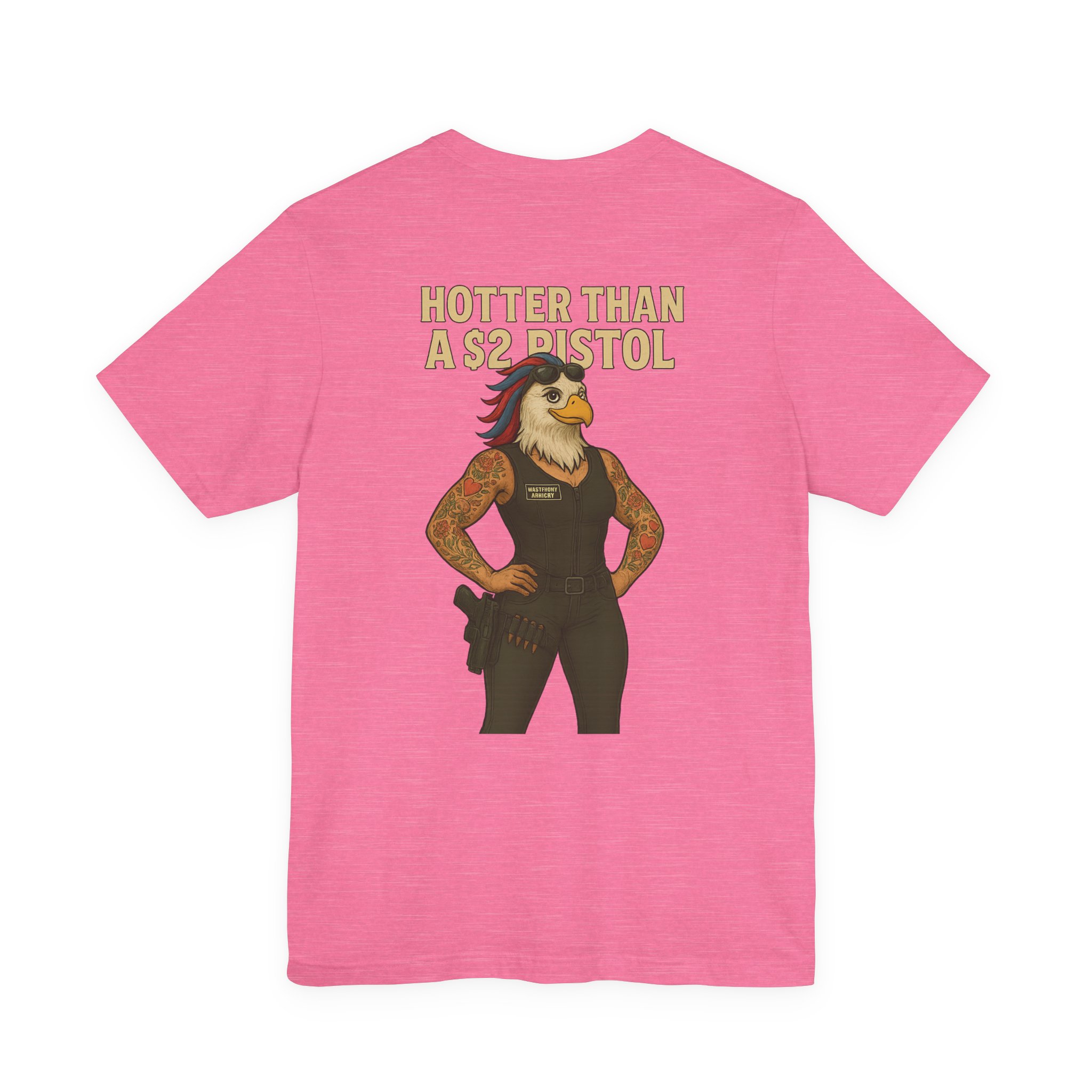 HOTTER THAN A  PISTOL MRS. EAGLE WASTELAND ARMORY T-SHIRT