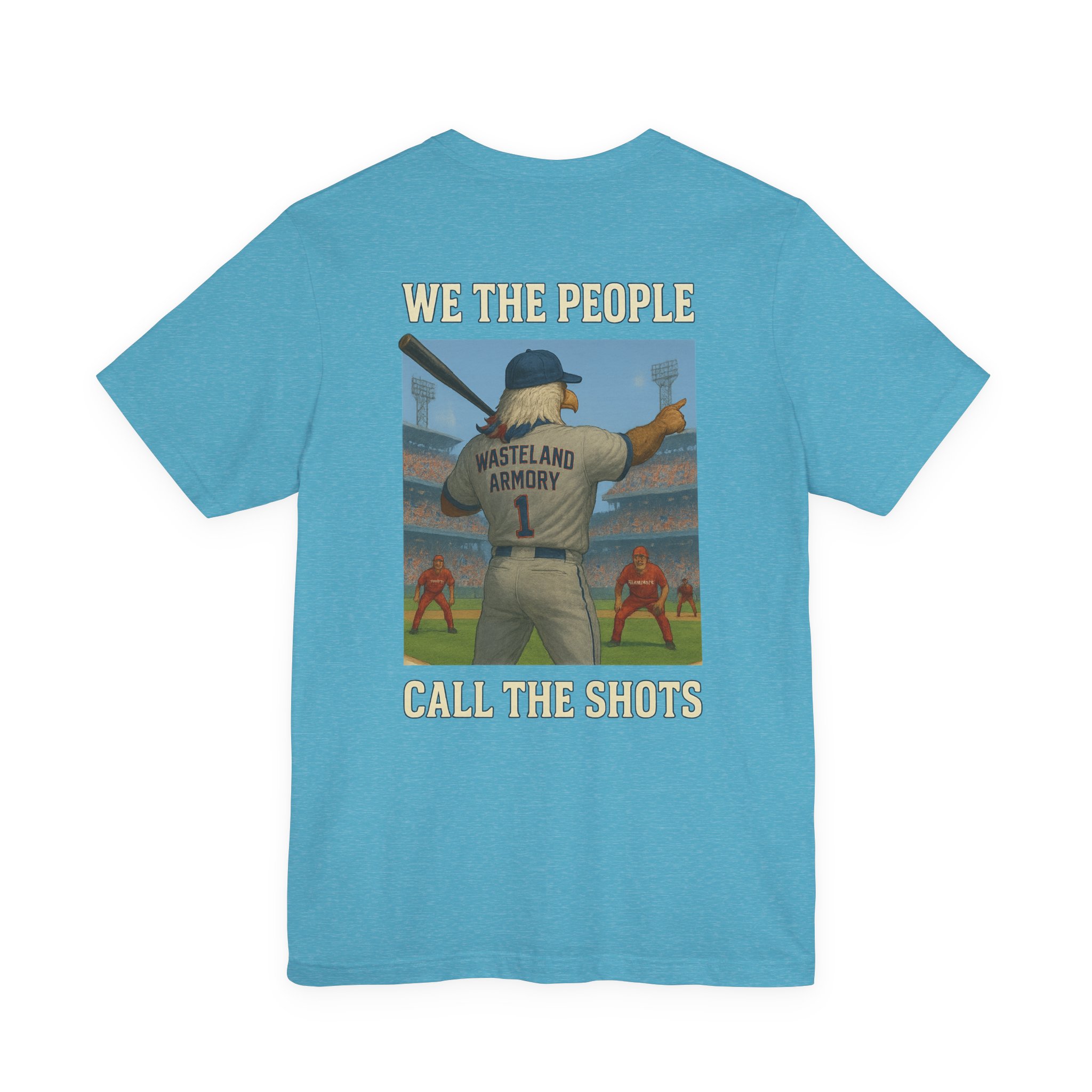 WE THE PEOPLE CALL THE SHOTS T-SHIRT BY WASTELAND ARMORY